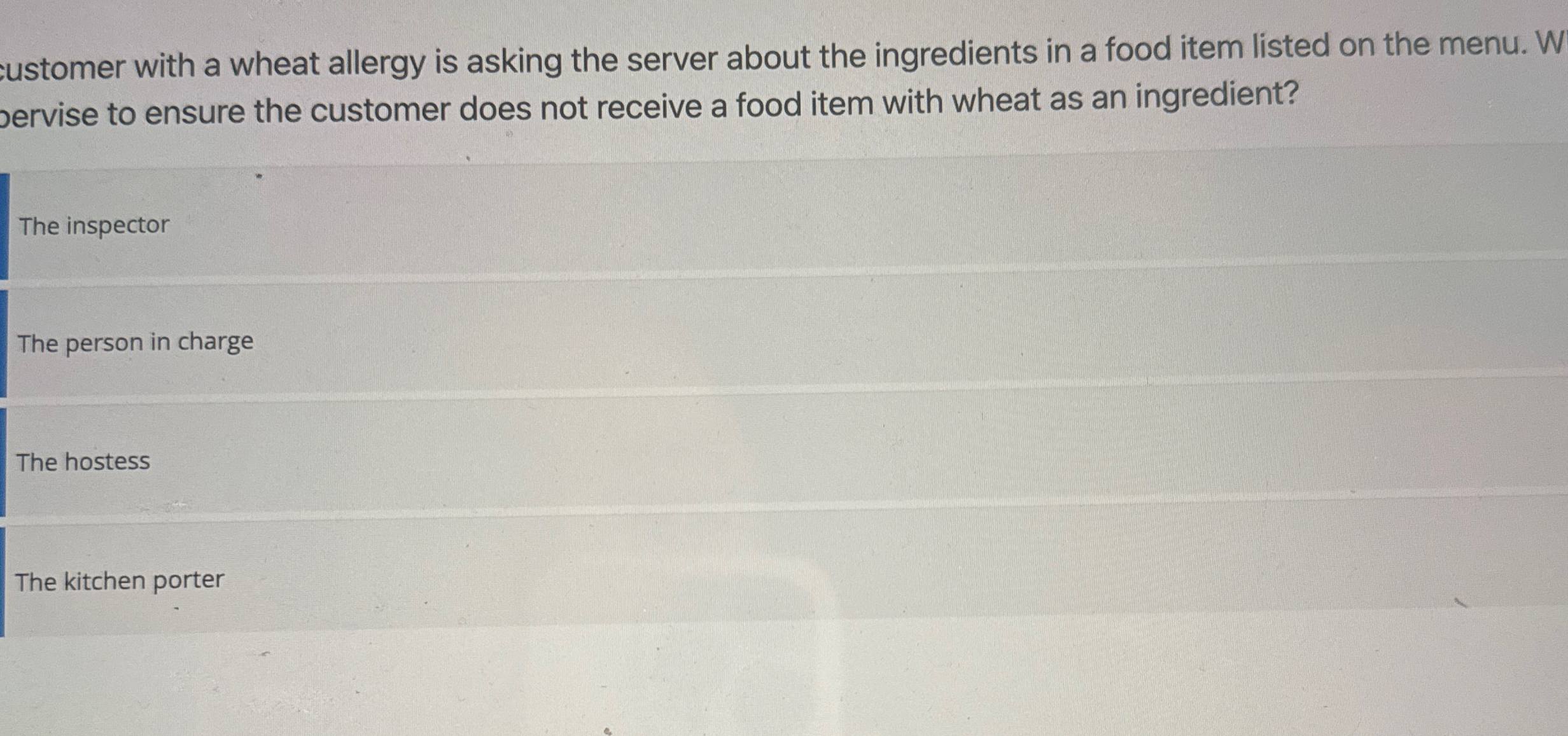  ustomer with a wheat allergy is asking the server about the
