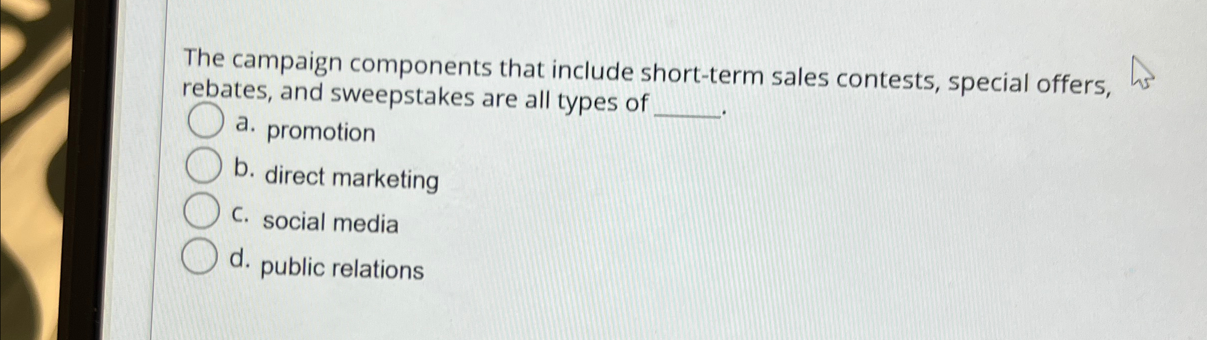  The campaign components that include short-term sales contests, special offers, rebates,