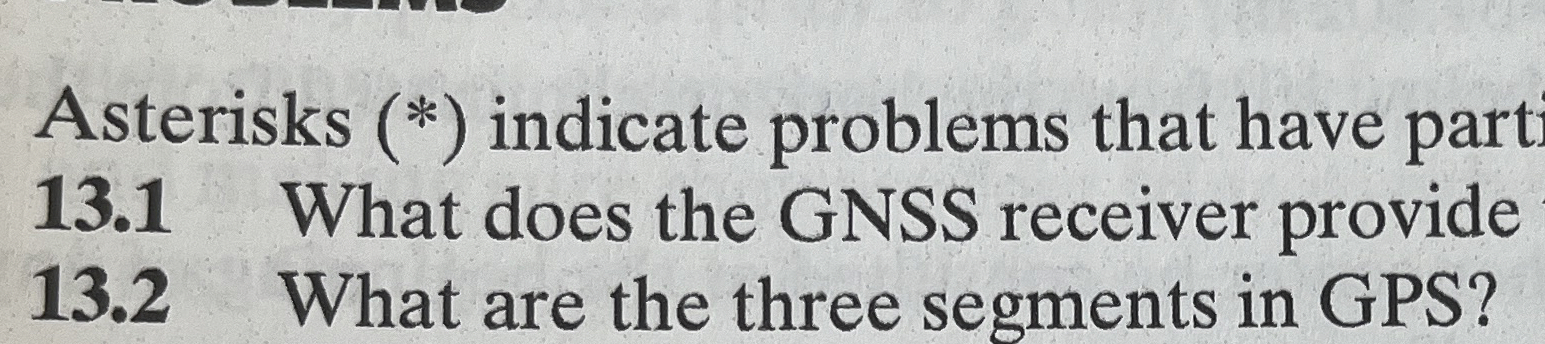  13.2 What are the three segments in GPS? 