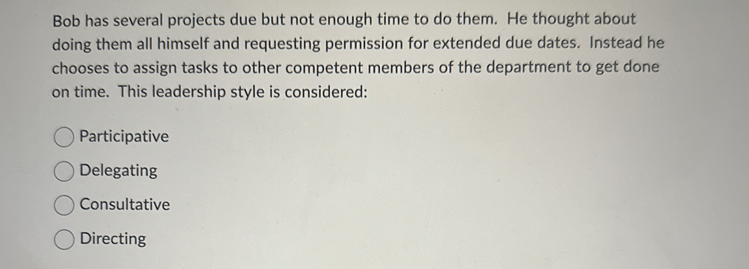  Bob has several projects due but not enough time to do