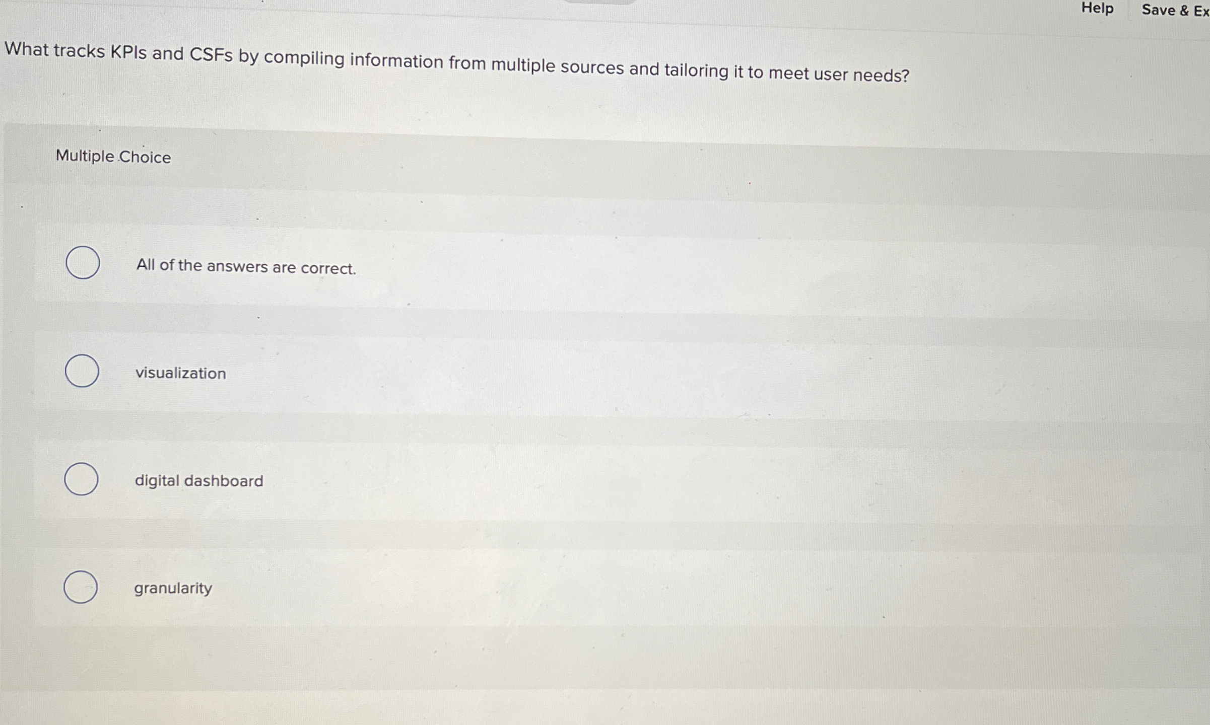  Help Save & Ex What tracks KPIs and CSFs by compiling