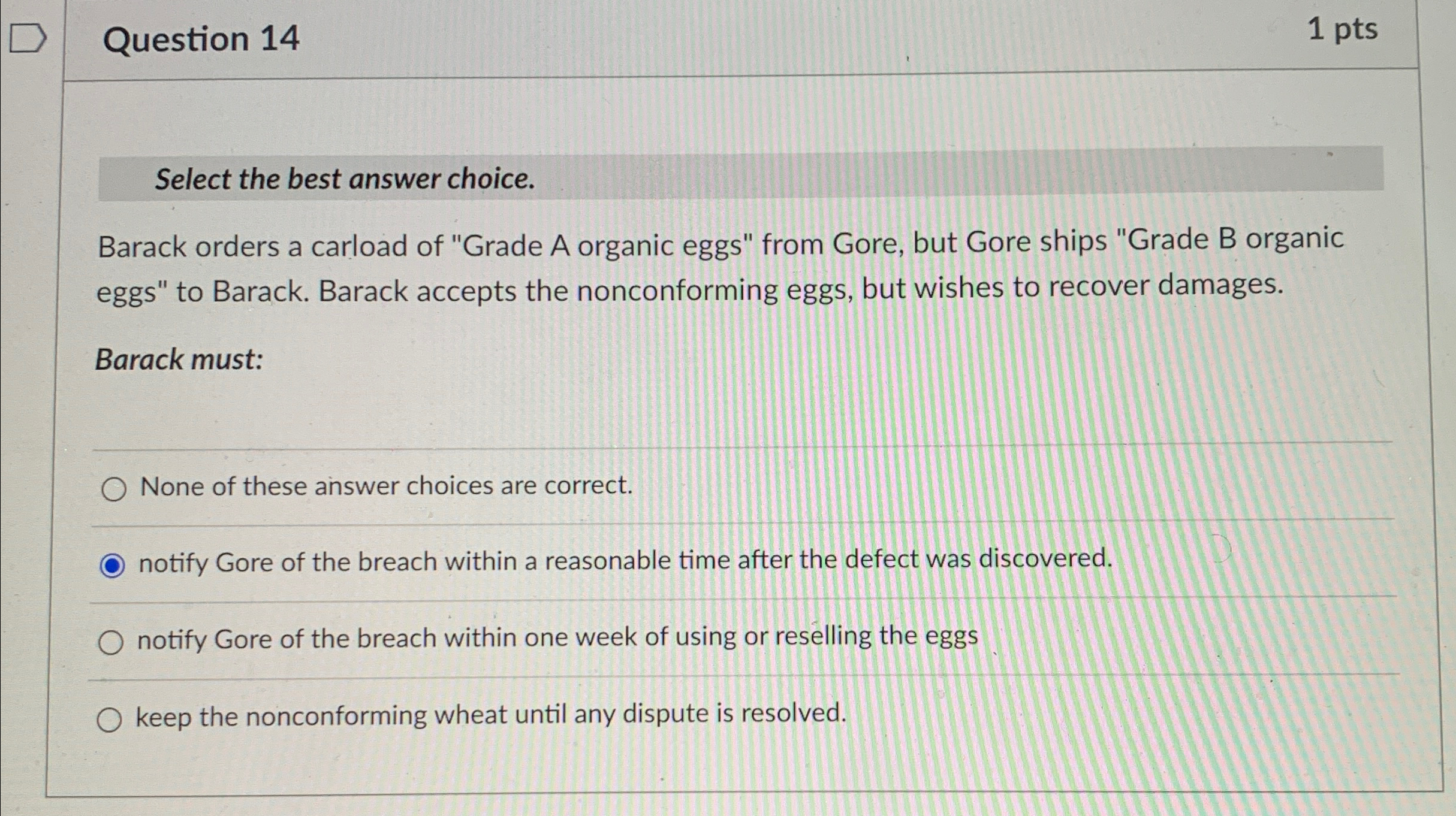  Question 14 1 pts Select the best answer choice. Barack orders