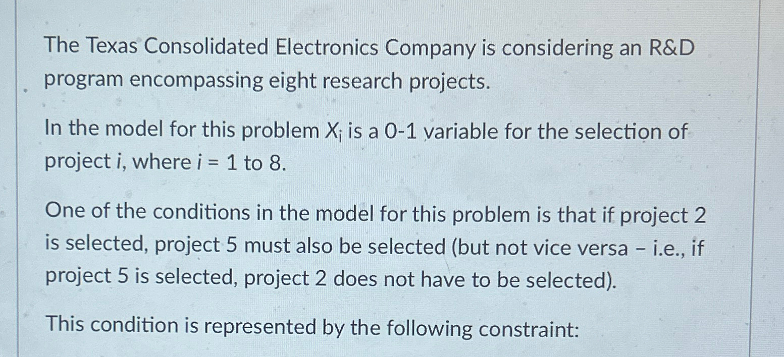  The Texas Consolidated Electronics Company is considering an R&D program encompassing