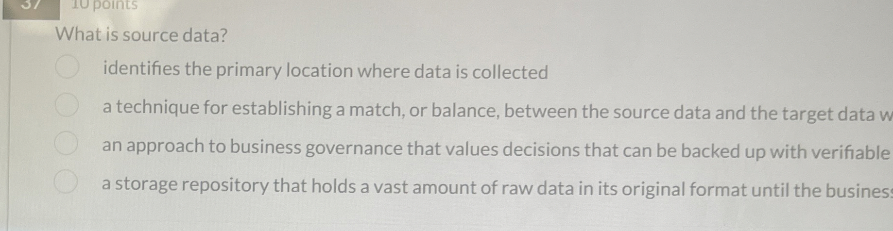  What is source data? identifies the primary location where data is
