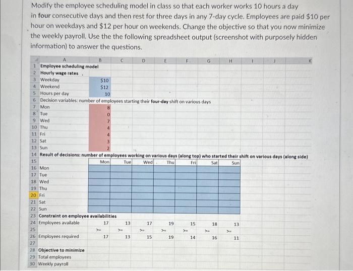  Modify the employee scheduling model in class so that each worker