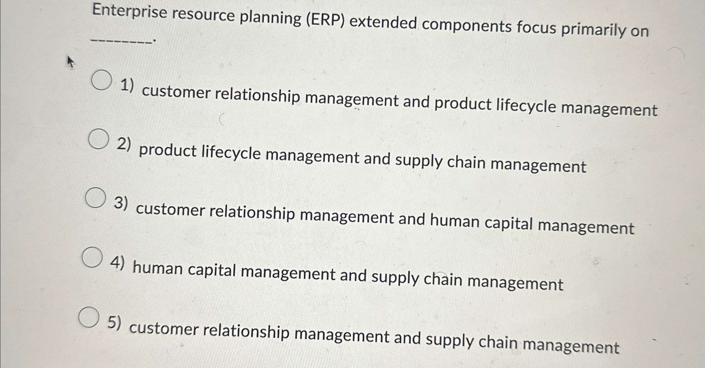  Enterprise resource planning (ERP) extended components focus primarily on q,. customer