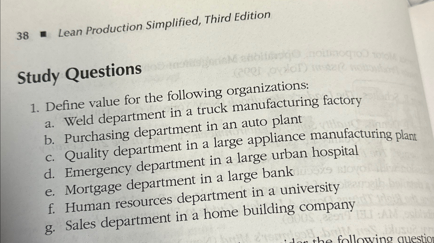  38 Lean Production Simplified, Third Edition Study Questions Define value for