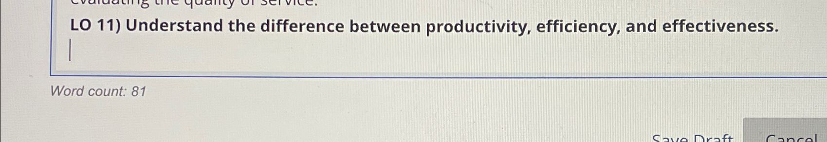  LO 11) Understand the difference between productivity, efficiency, and effectiveness. Word