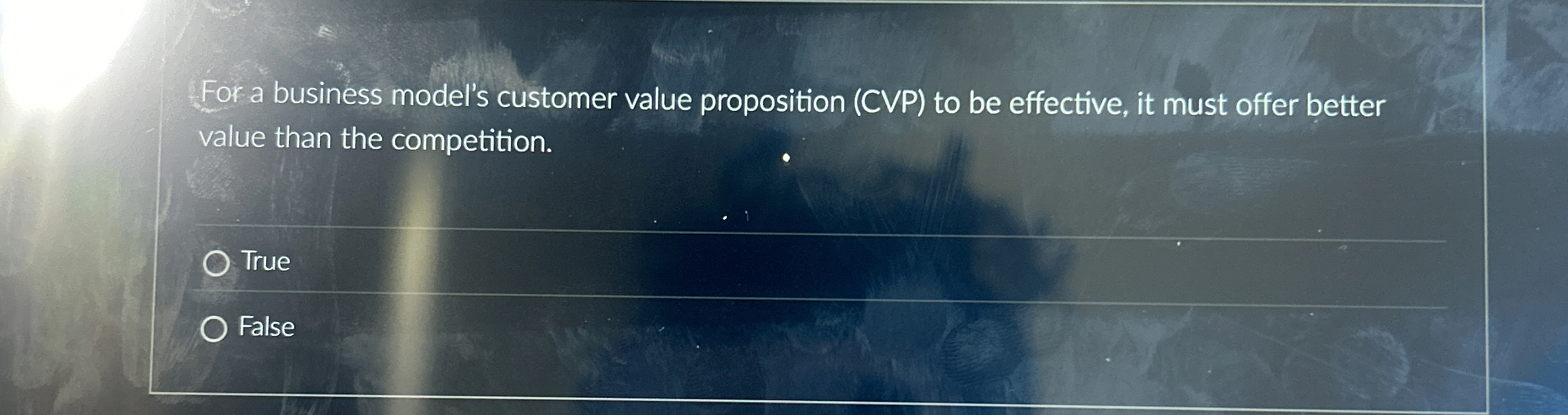  For a business model's customer value proposition (CVP) to be effective,