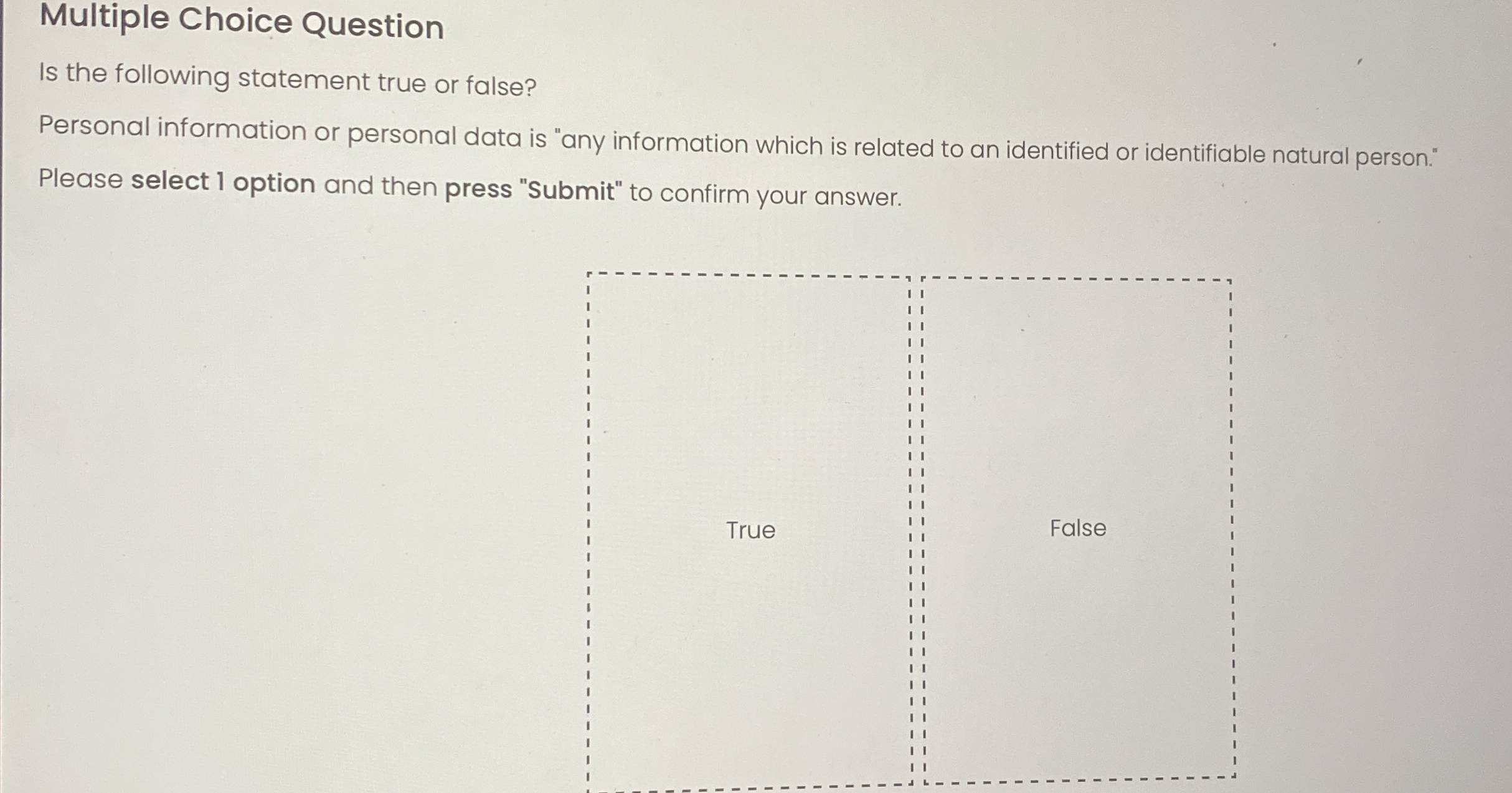  Multiple Choice Question Is the following statement true or false? Personal