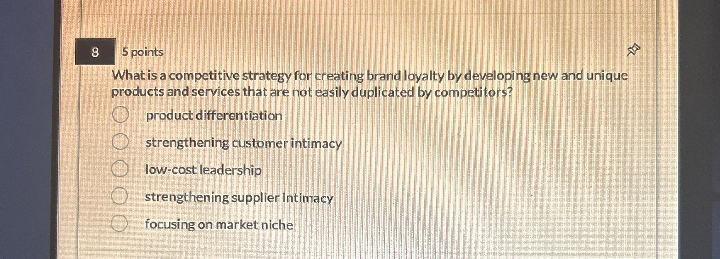  8 5 points What is a competitive strategy for creating brand