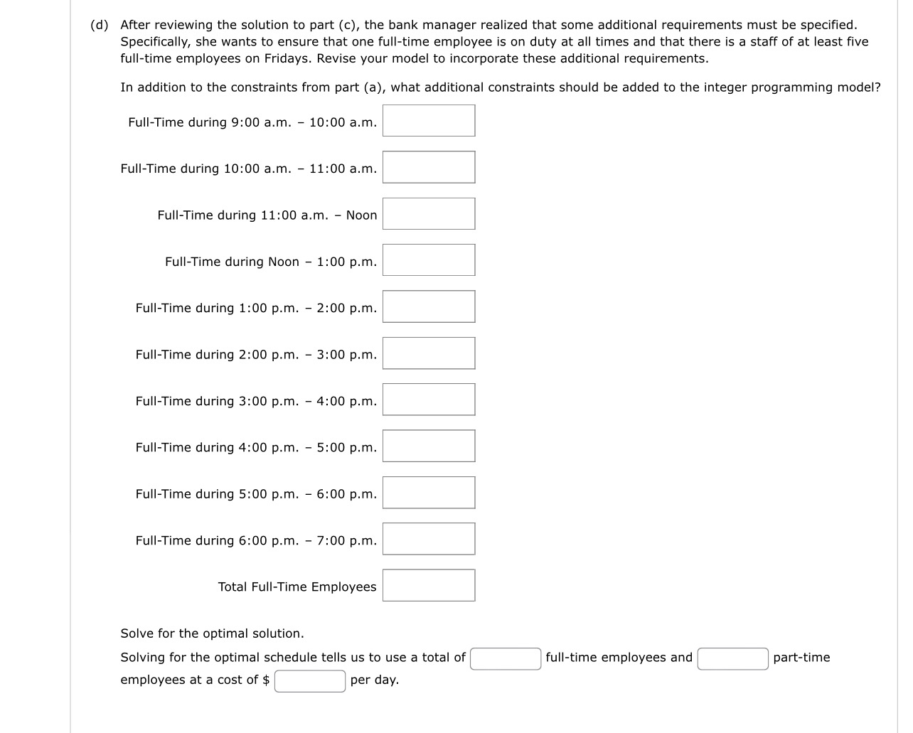  The Northside Bank is working to develop an efficient work schedule