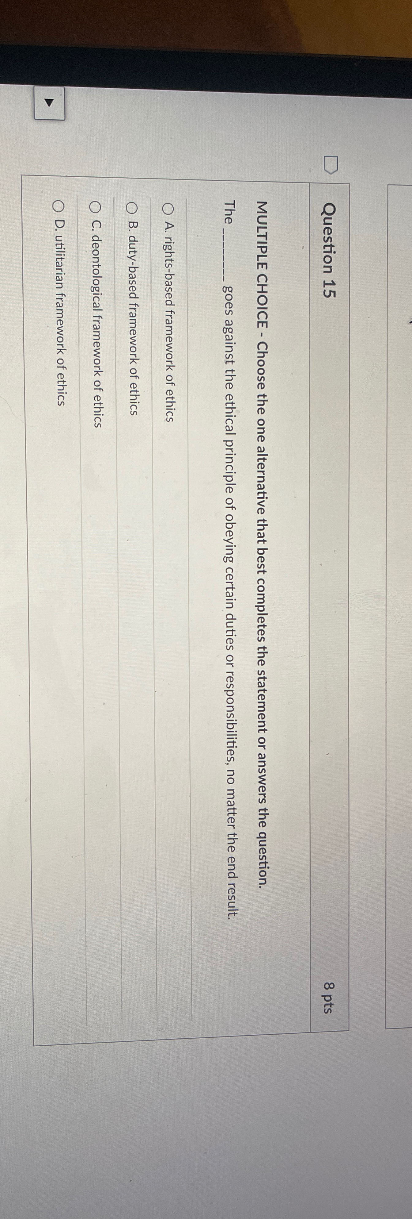  Question 15 8pts MULTIPLE CHOICE - Choose the one alternative that