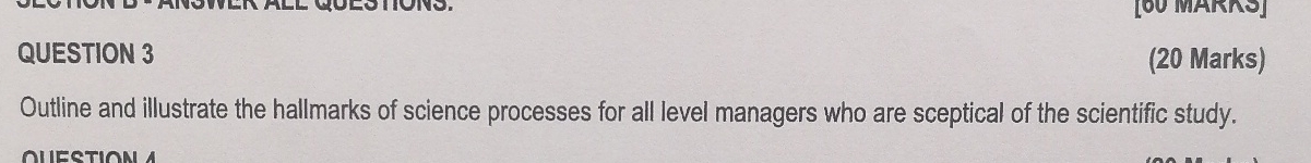  QUESTION 3 (20 Marks) Outline and illustrate the hallmarks of science