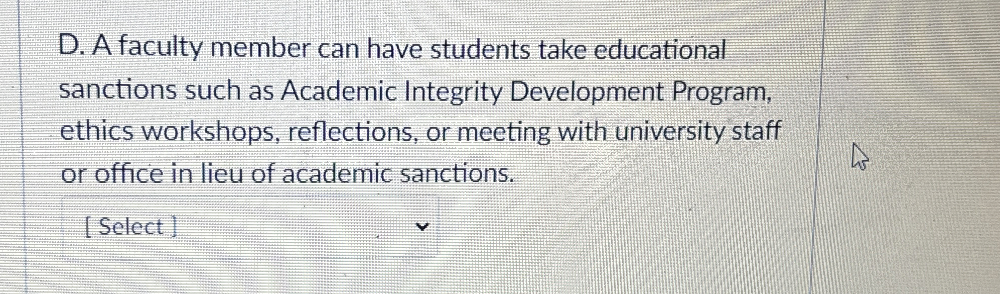  D. A faculty member can have students take educational sanctions such