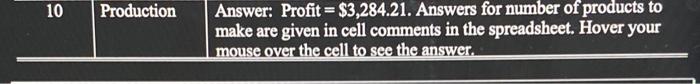 cells B19:821 to calculate the lefthand side values for the constraints. Insert