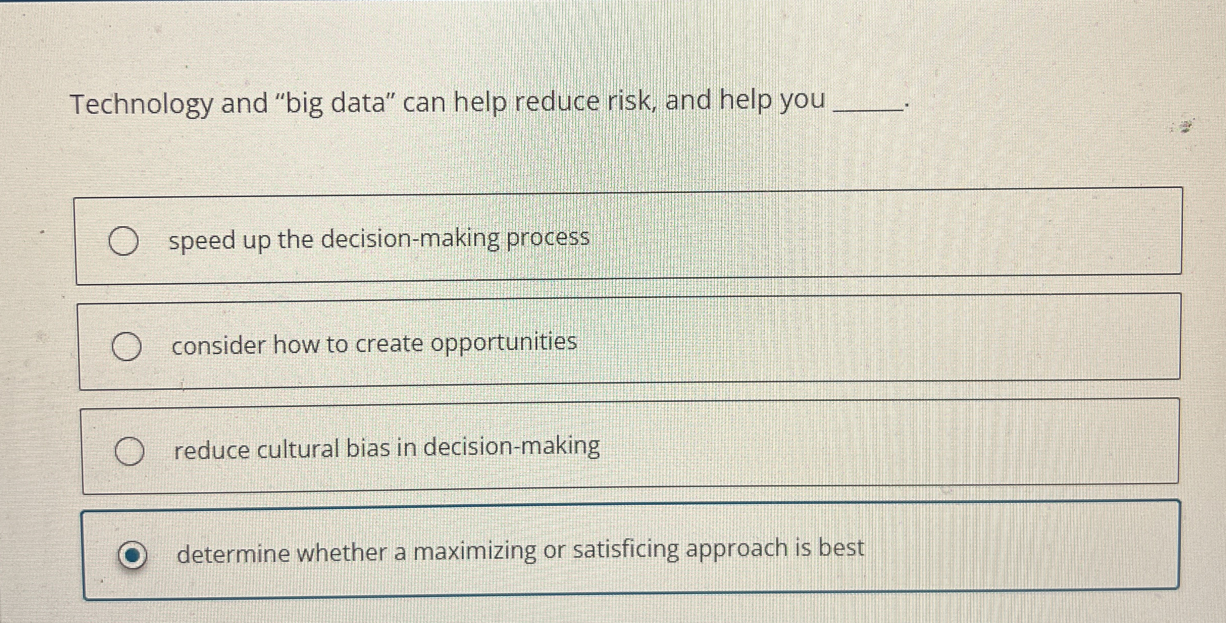  Technology and "big data" can help reduce risk, and help you