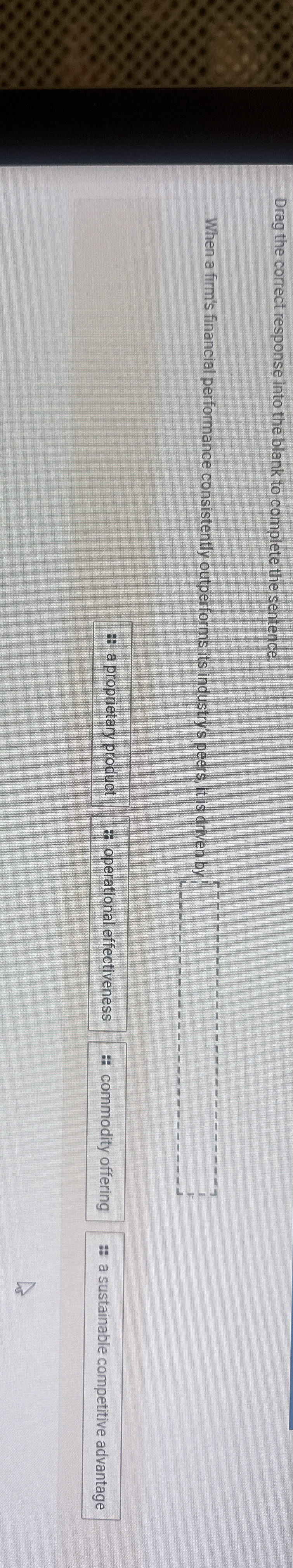  Drag the correct response into the blank to complete the sentence.
