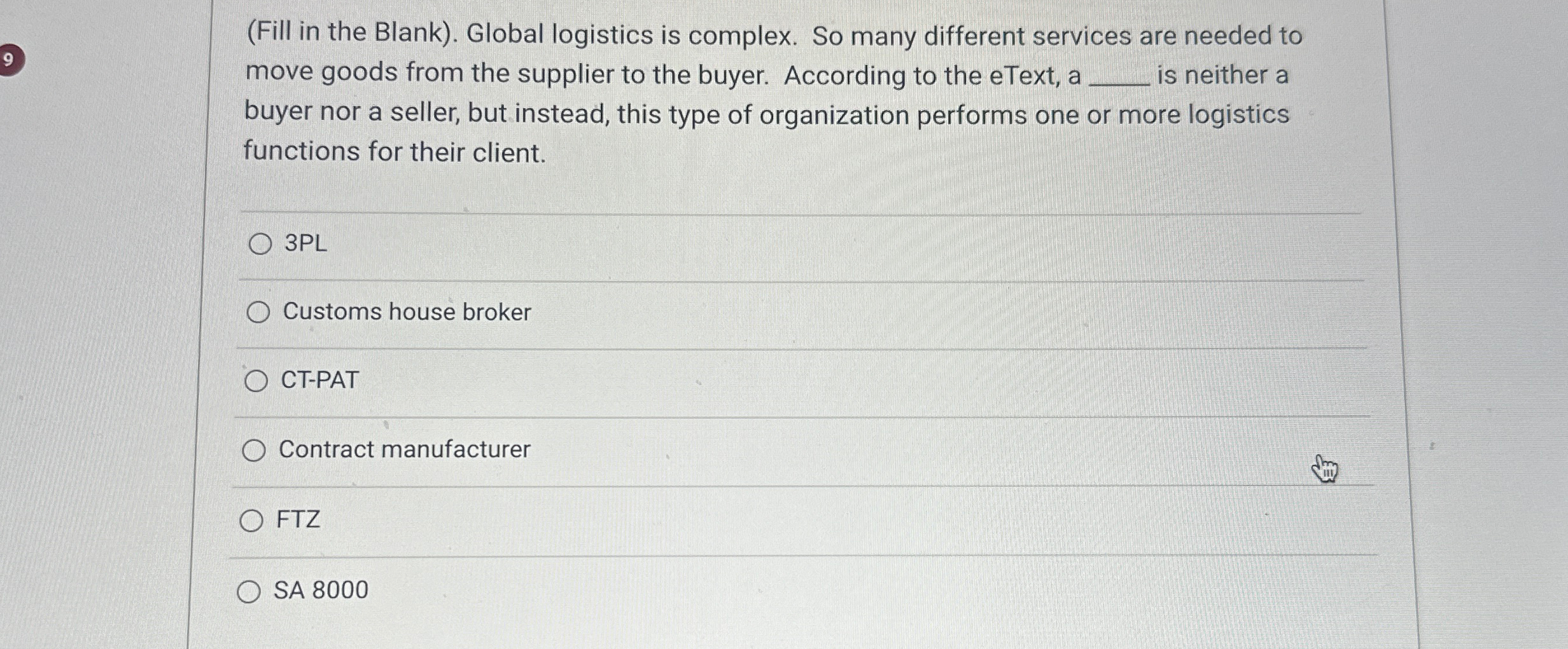 (Fill in the Blank). Global logistics is complex. So many different