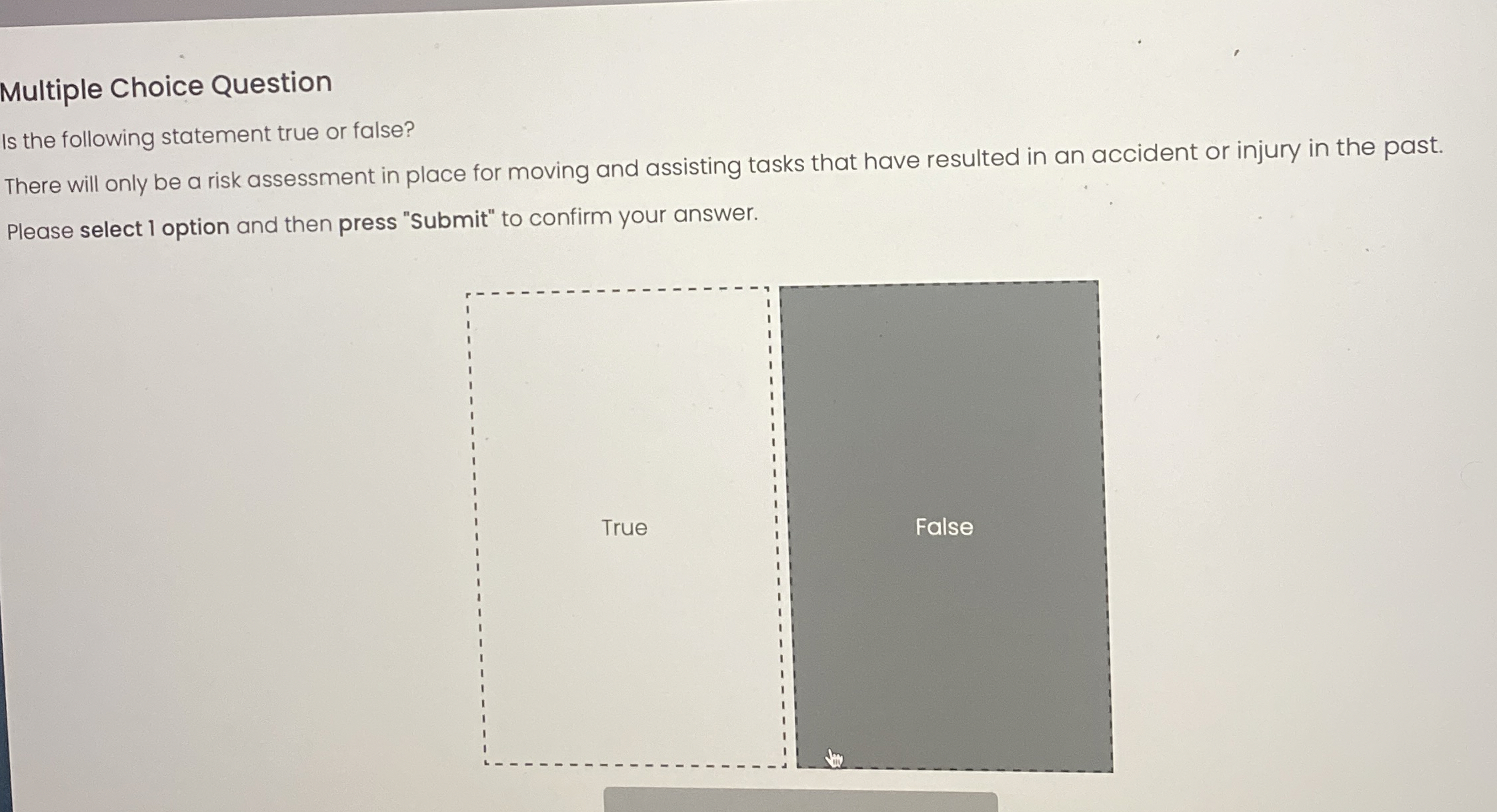  Multiple Choice Question Is the following statement true or false? There