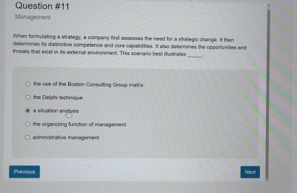  Question #11 Management When formulating a strategy, a company first assesses