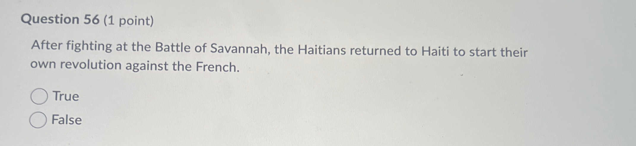 Question 56(1 point) After fighting at the Battle of Savannah, the