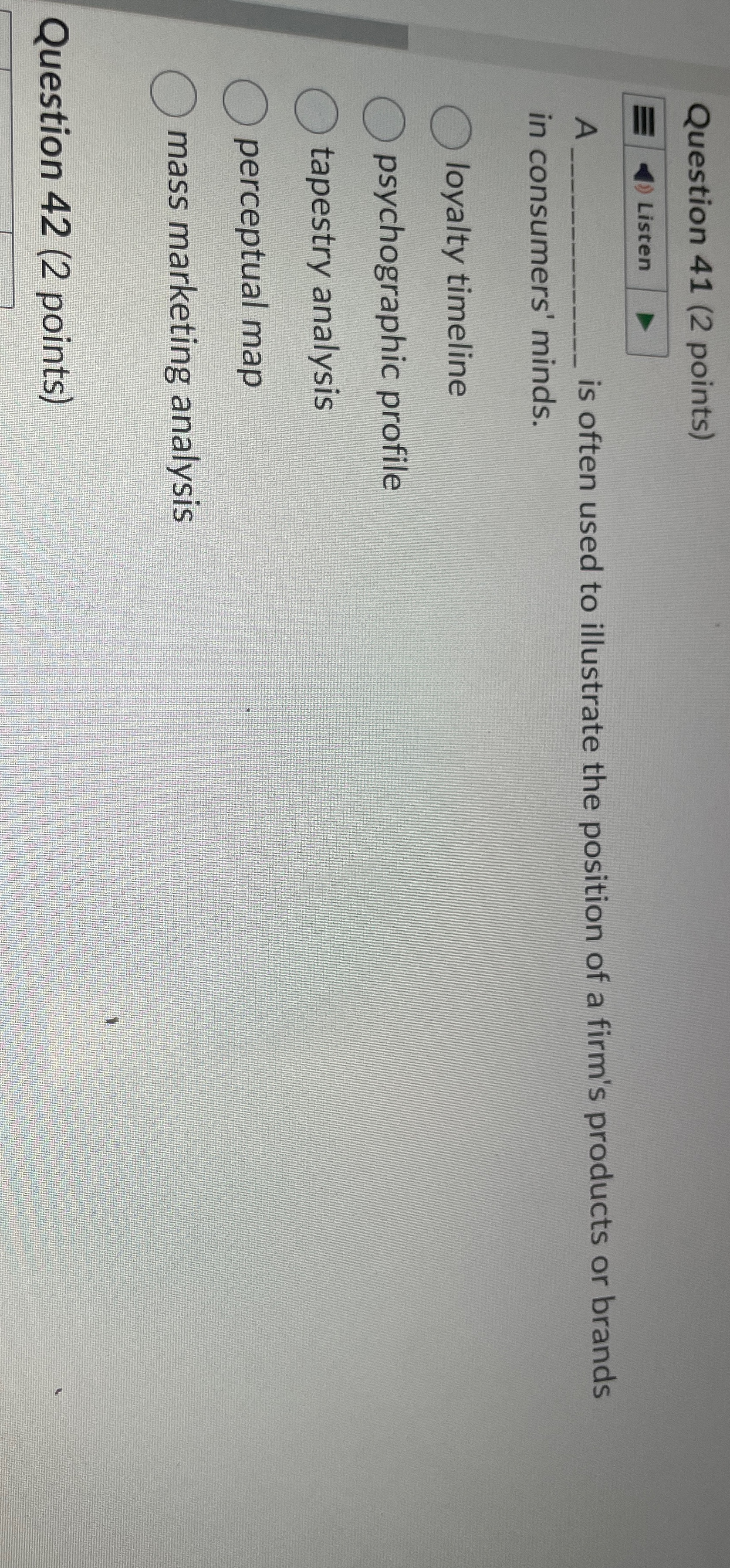  Question 41(2 points) A is often used to illustrate the position
