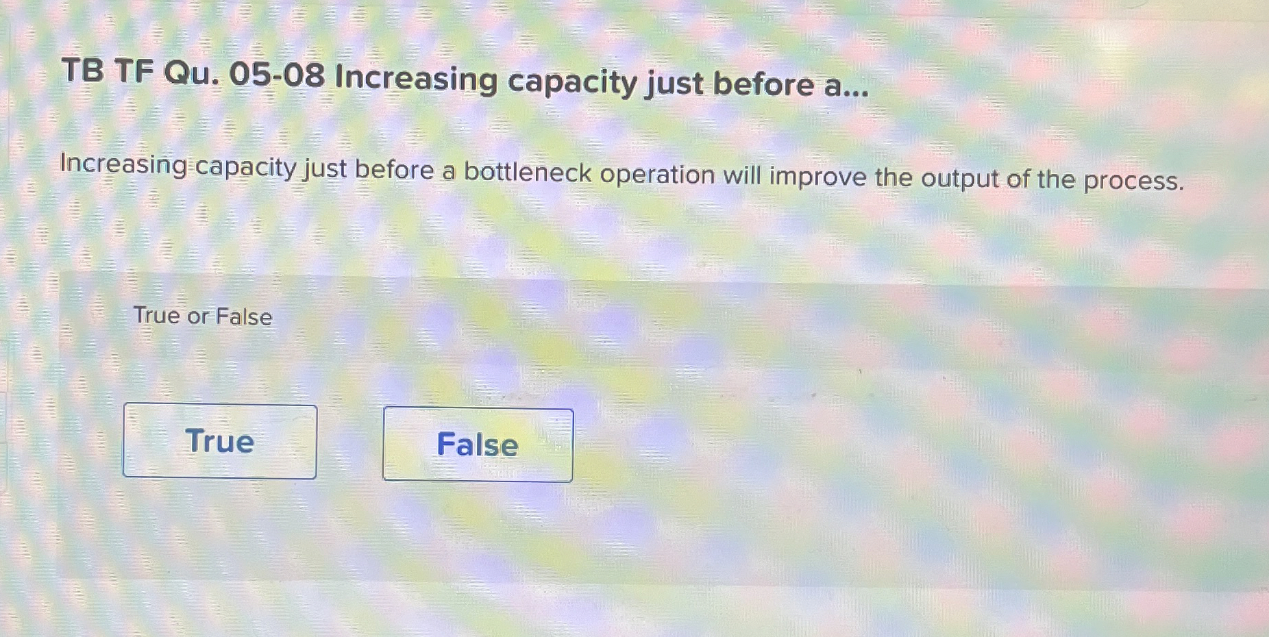  TB TF Qu.05-08 Increasing capacity just before a... Increasing capacity just