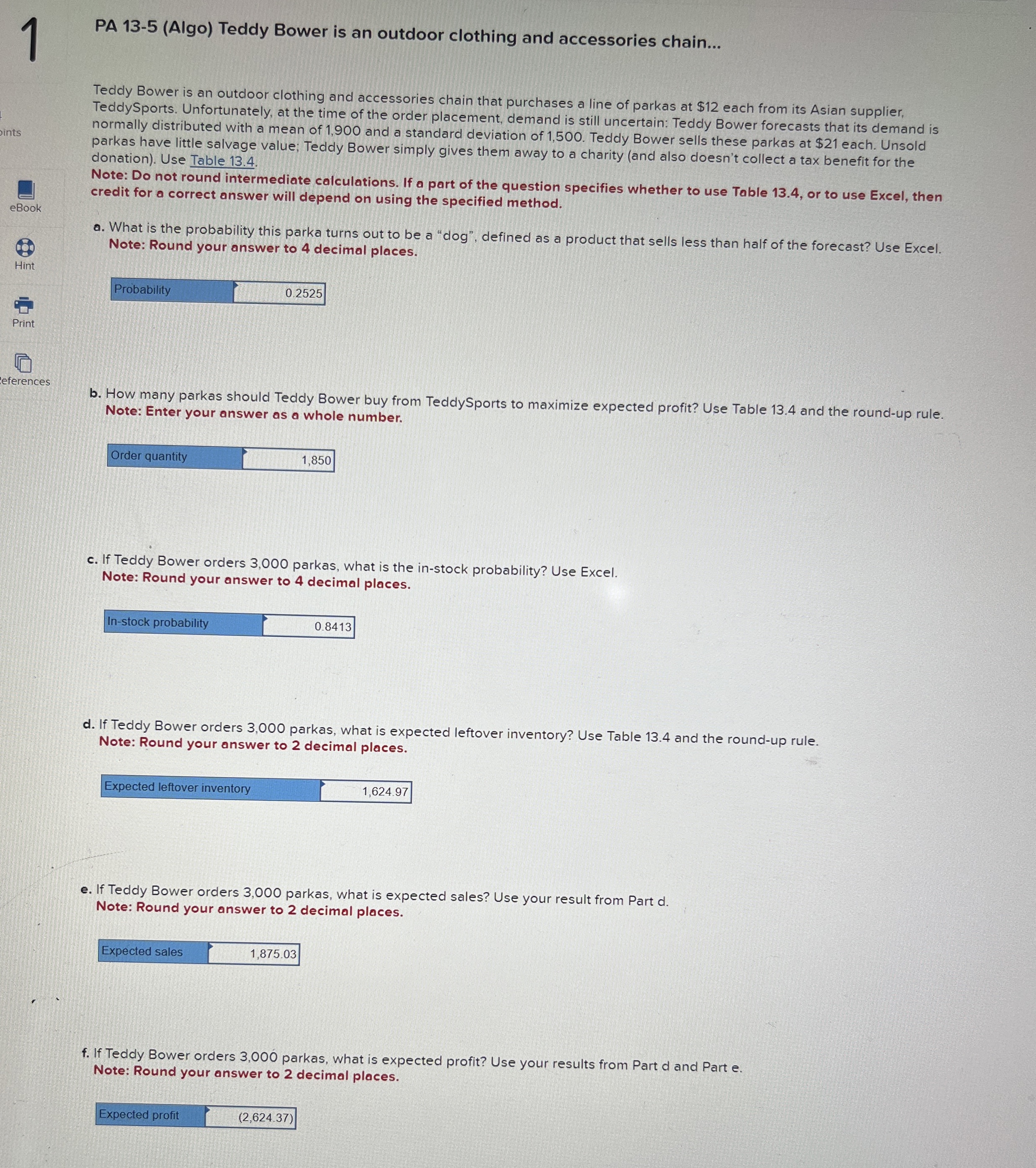  1 PA 13-5(Algo) Teddy Bower is an outdoor clothing and accessories