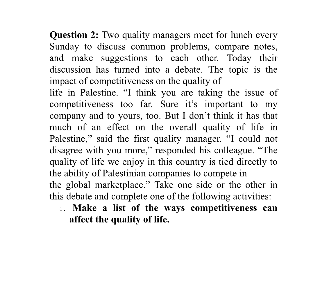 Question 2: Two quality managers meet for lunch every Sunday to discuss