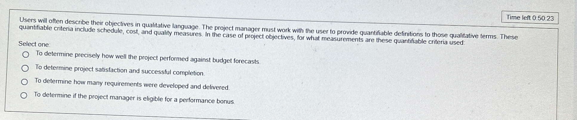  Time left 0.50.23 Users will often describe their objectives in qualitative