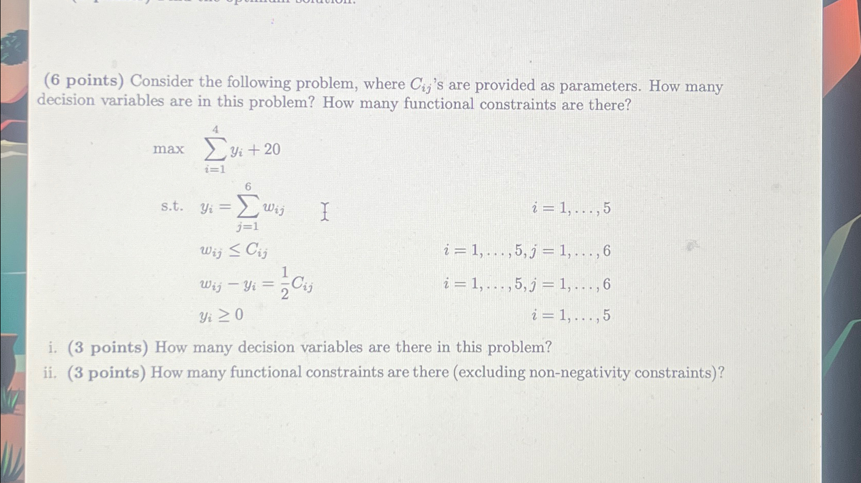  (6 points) Consider the following problem, where Cij's are provided as