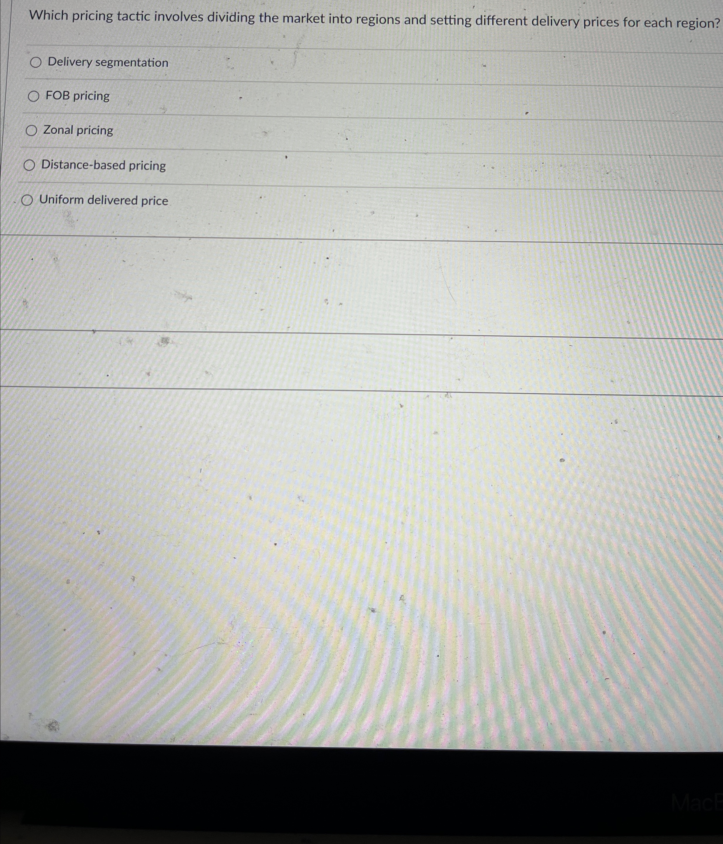  Which pricing tactic involves dividing the market into regions and setting