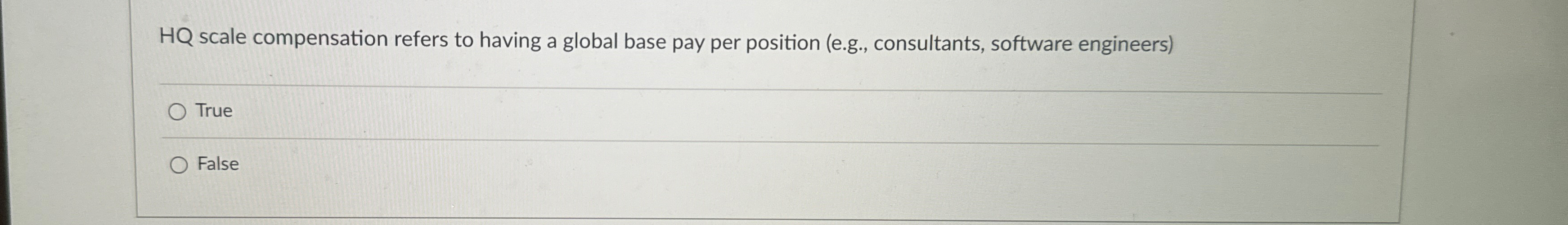  HQ scale compensation refers to having a global base pay per