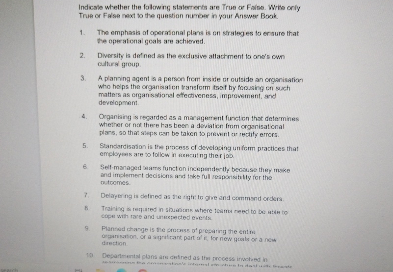  Indicate whether the following statements are True or False. Write only