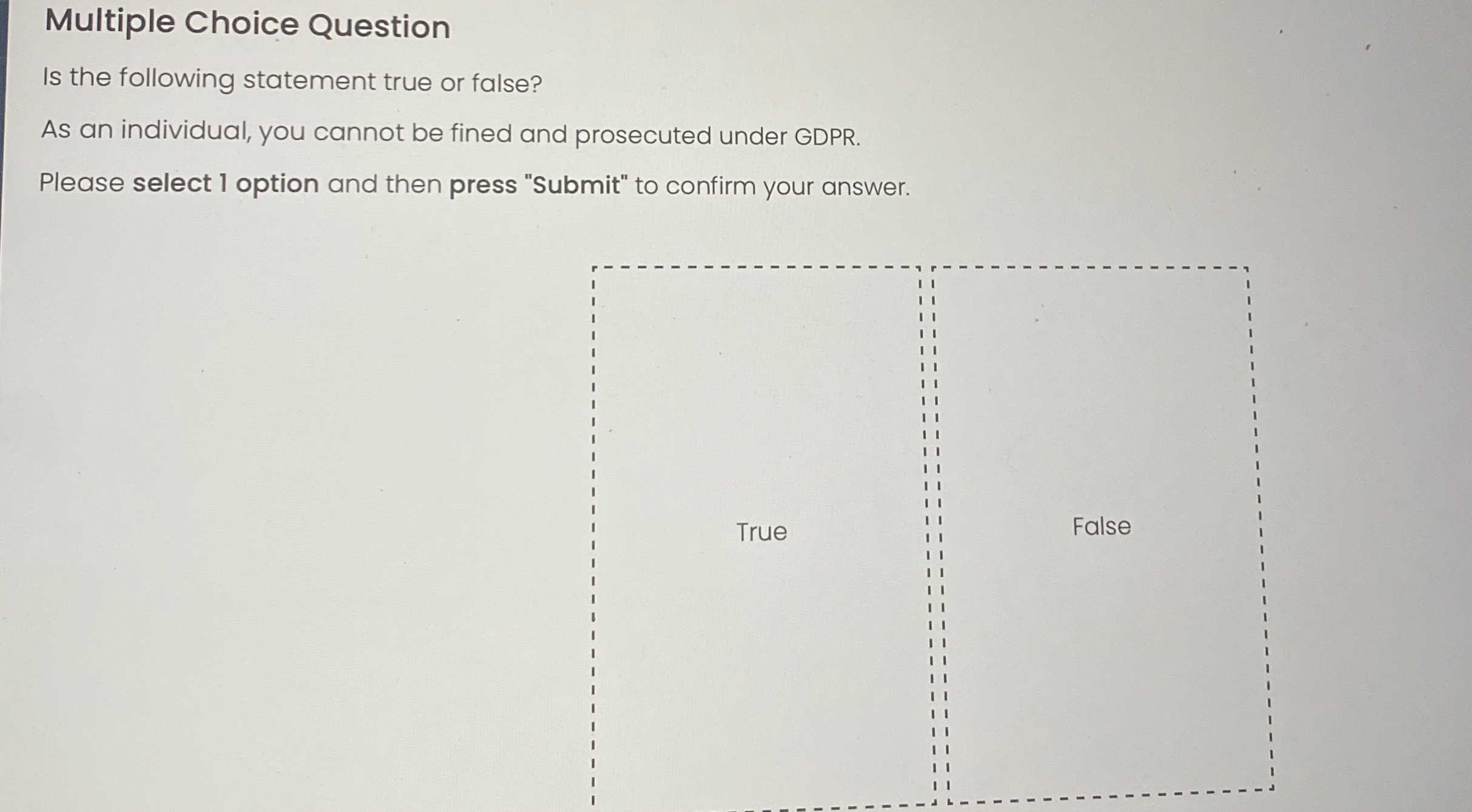  Multiple Choice Question Is the following statement true or false? As