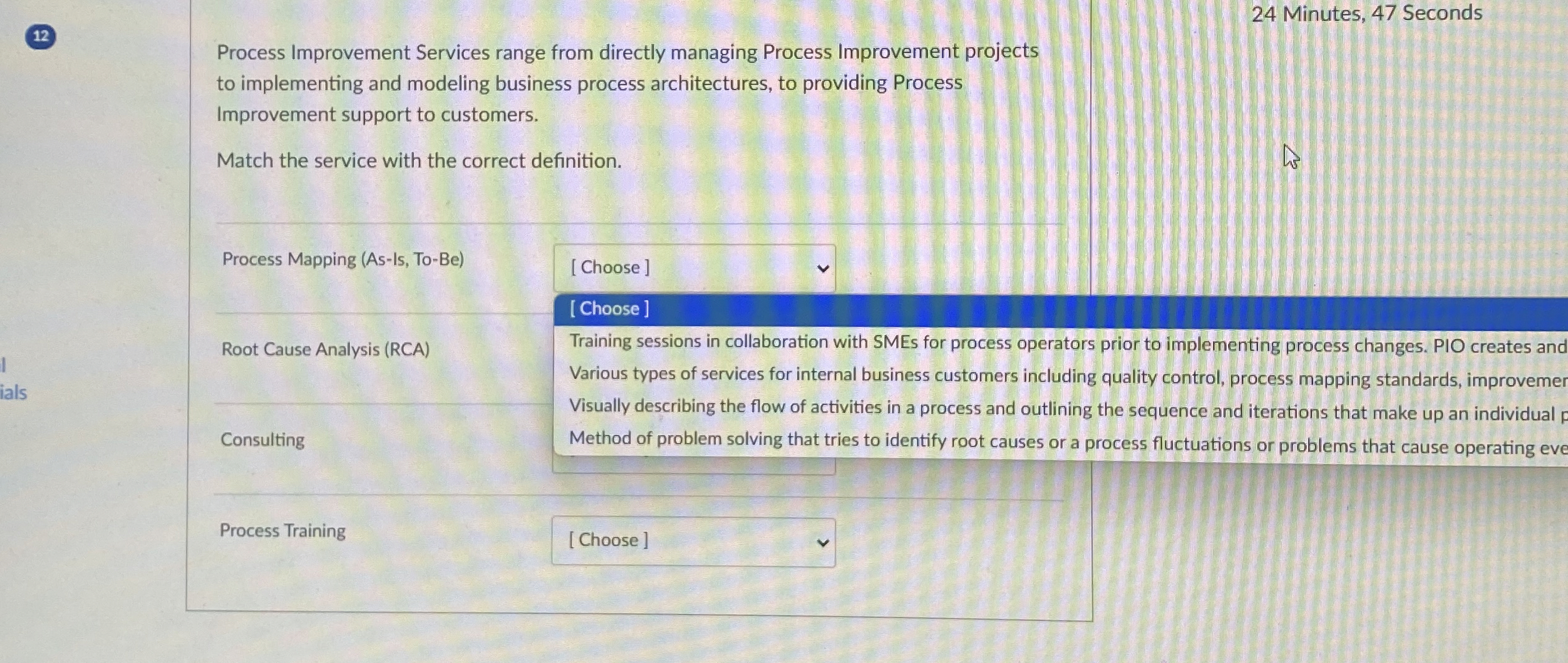  12 24 Minutes, 47 Seconds Process Improvement Services range from directly
