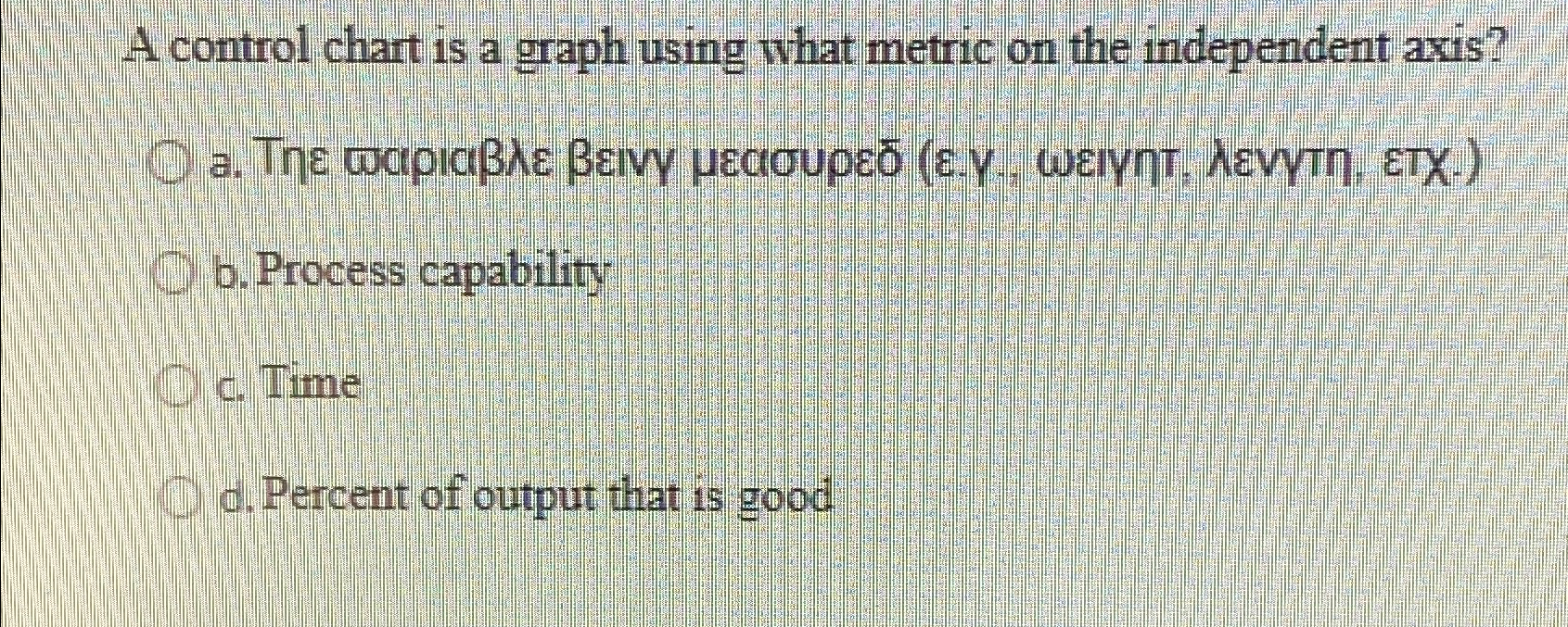  A control chart is a graph using what metric on the