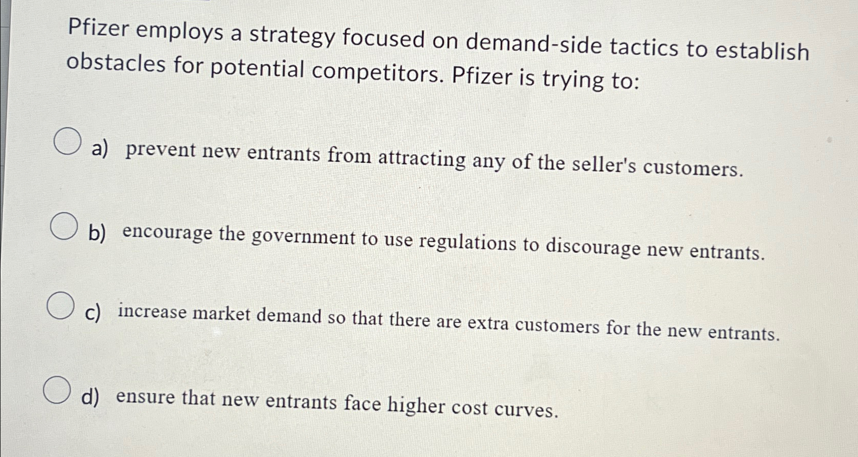  Pfizer employs a strategy focused on demand-side tactics to establish obstacles