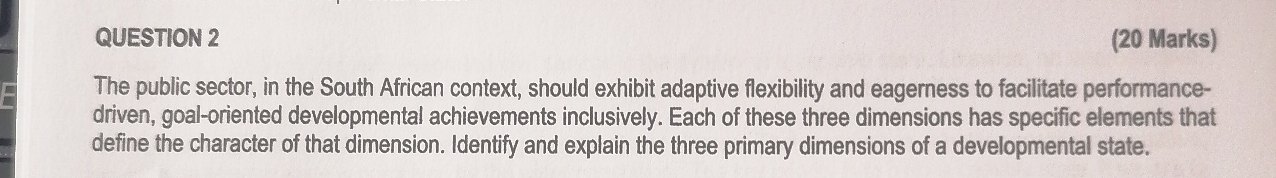  QUESTION 2 (20 Marks) The public sector, in the South African