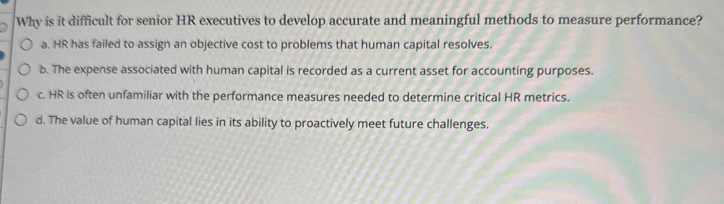  Why is it difficult for senior HR executives to develop accurate
