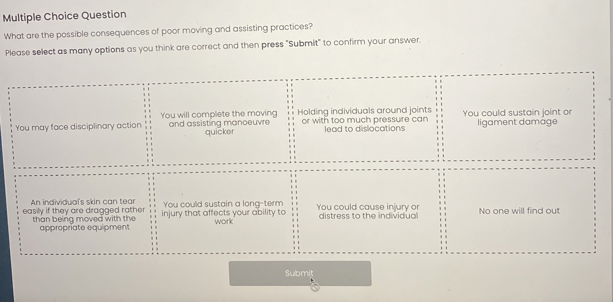  Multiple Choice Question What are the possible consequences of poor moving