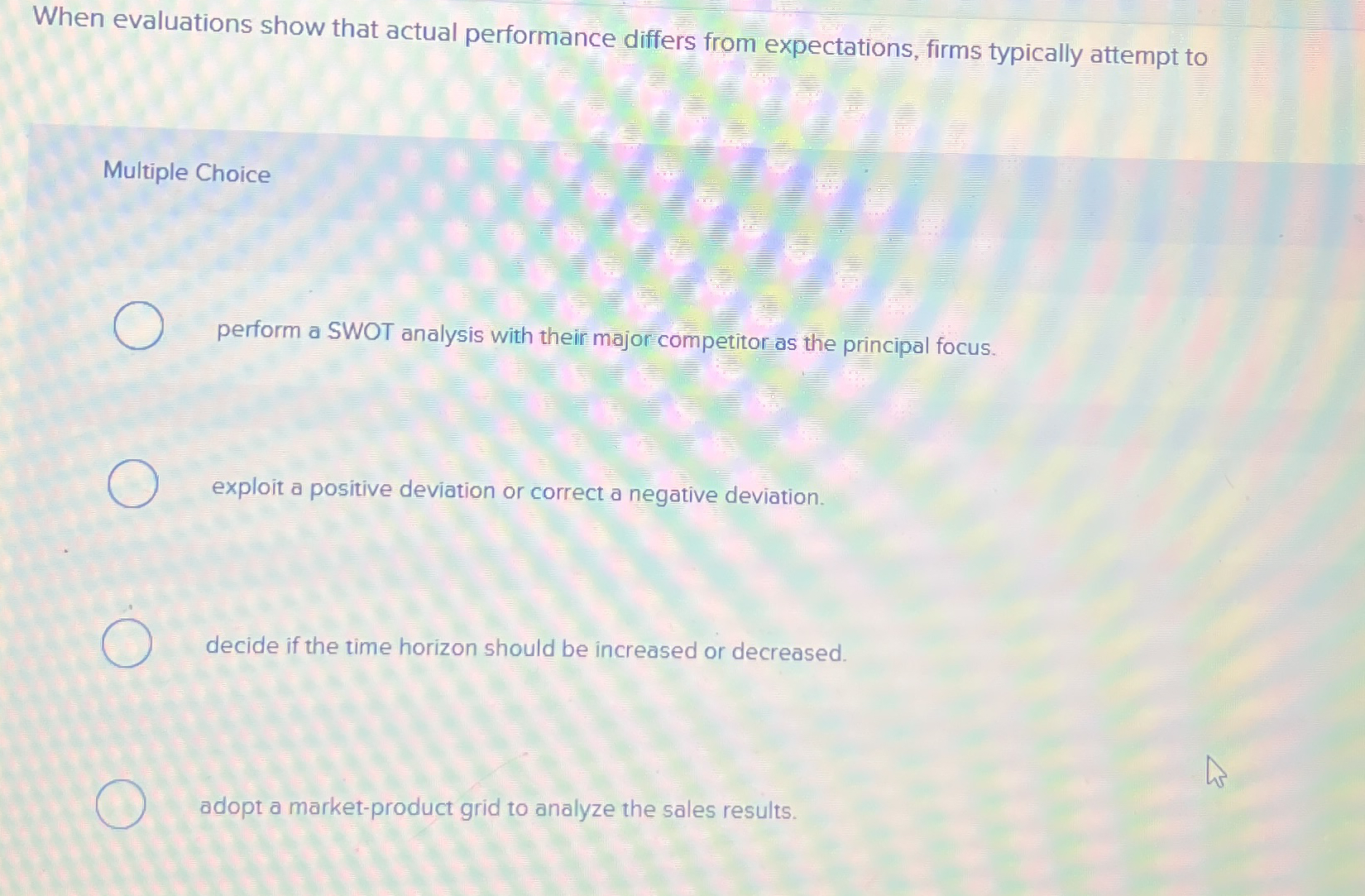  When evaluations show that actual performance differs from expectations, firms typically
