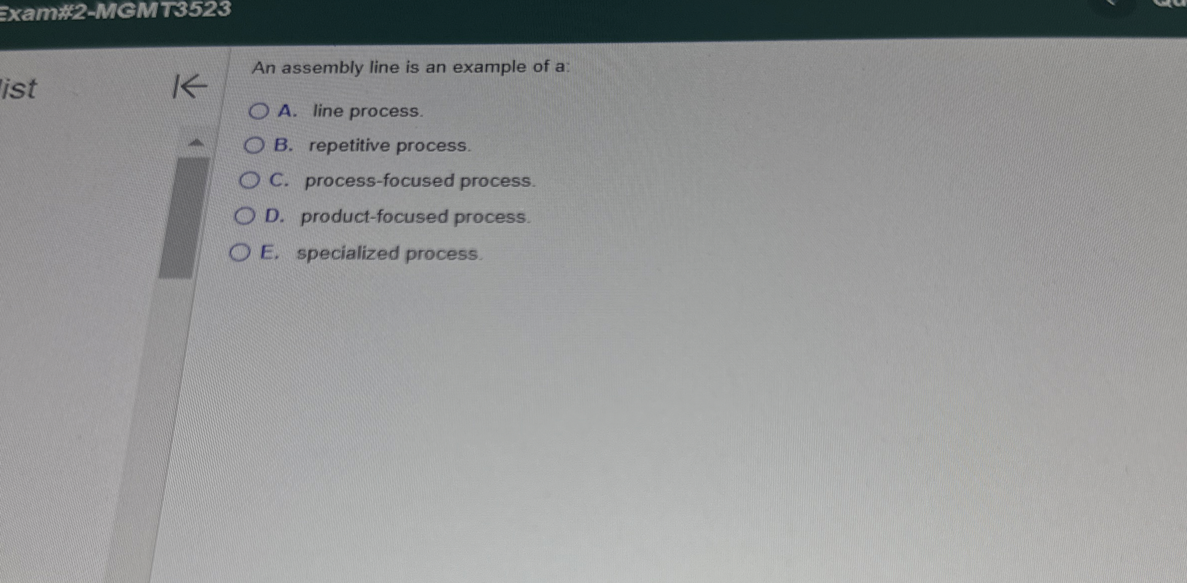  Exam*2-MGM T 3523 ist An assembly line is an example of
