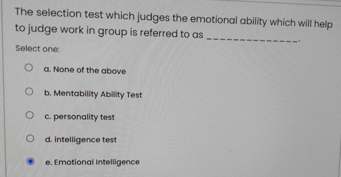  The selection test which judges the emotional ability which will help