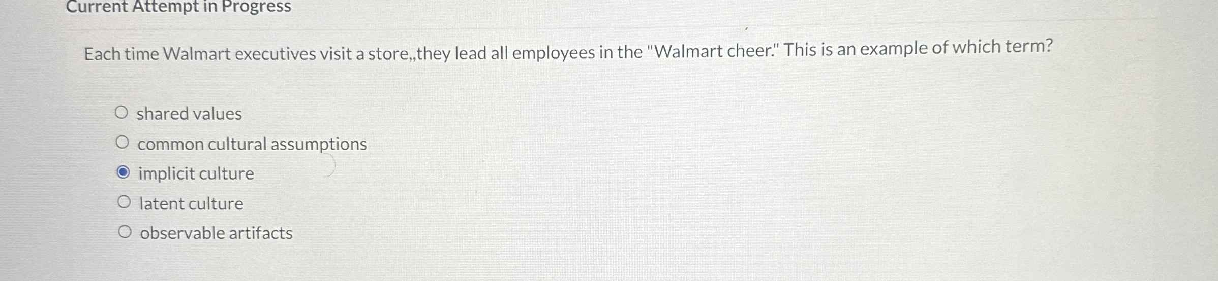  Current Attempt in Progress Each time Walmart executives visit a store,,they