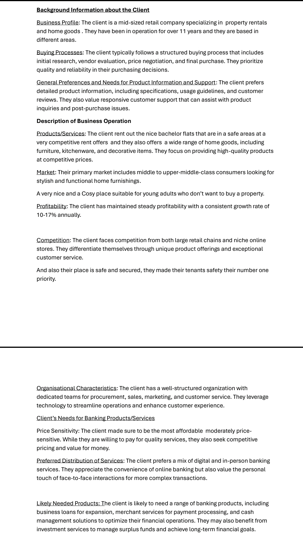  Background Information about the Client Business Profile: The client is a
