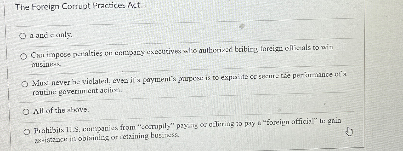  The Foreign Corrupt Practices Act... a and c only. Can impose