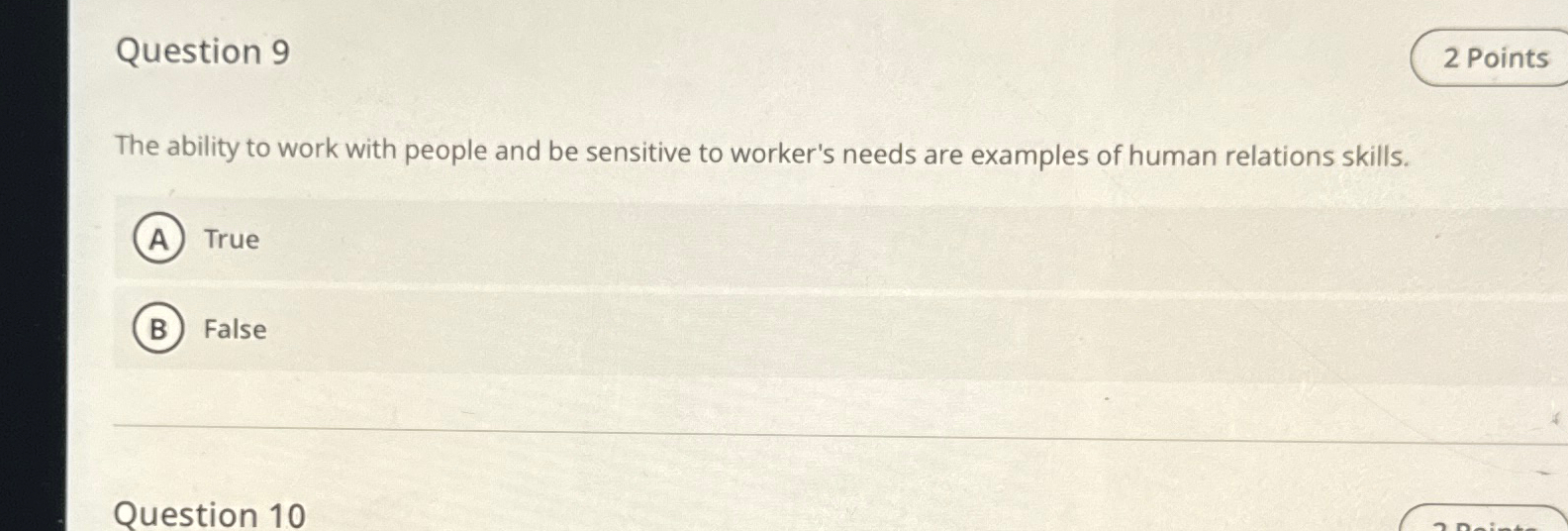  Question 9 The ability to work with people and be sensitive