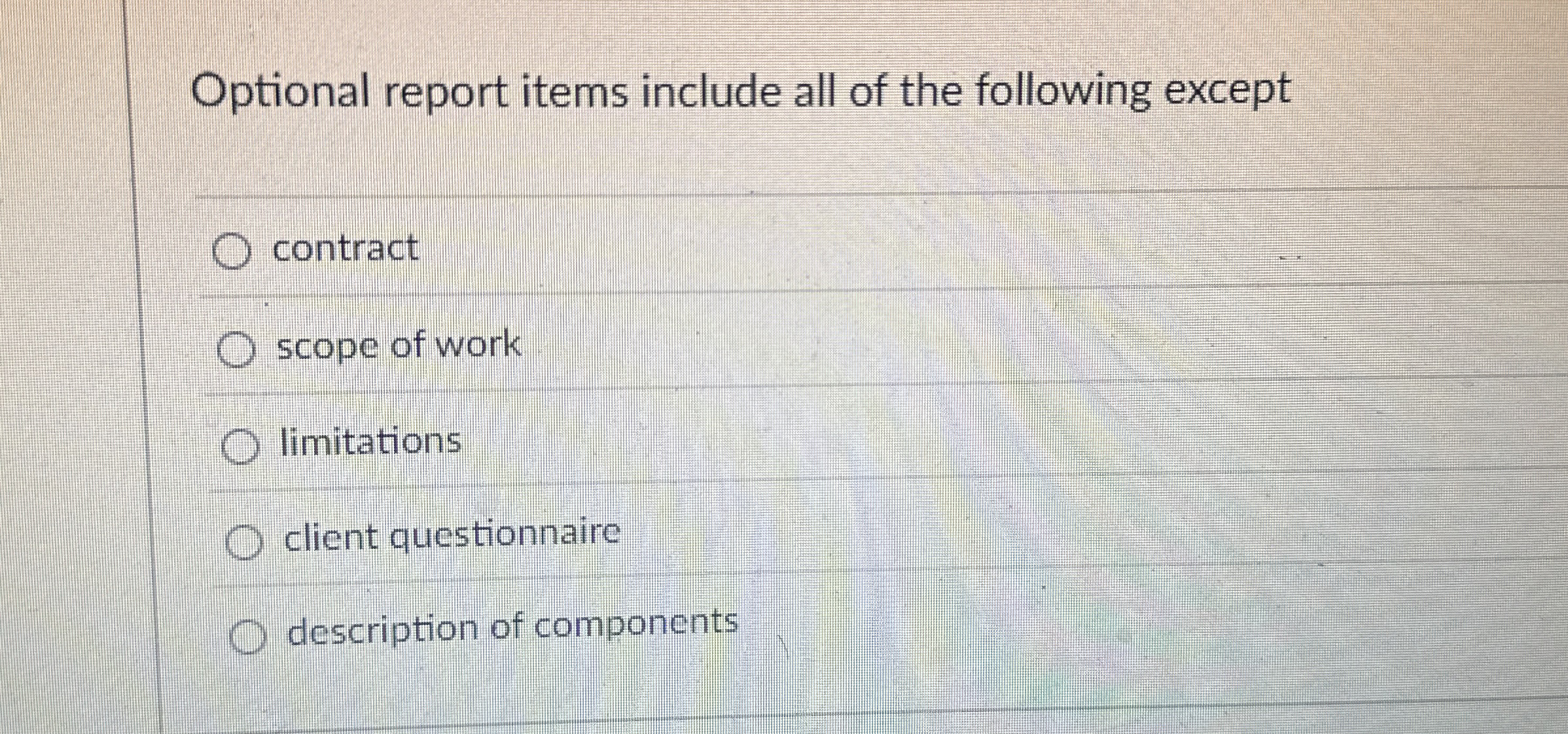  Optional report items include all of the following except contract scope